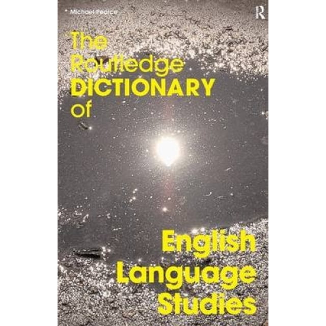 The Routledge Dictionary of English Language Studies (Routledge Dictionaries)