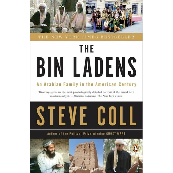 The Bin Ladens: An Arabian Family in the American Century, (Paperback)
