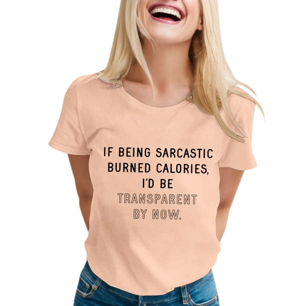 Camiseta con estampado sarcástico para mujer - Camiseta informal de manga corta con frases divertidas