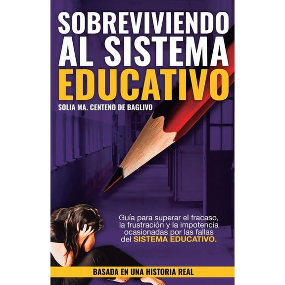 Sobreviviendo al Sistema Educativo, (Paperback)