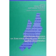 Hans-Georg Gadamer on Education, Poetry, and History : Applied Hermeneutics, Used [Hardcover]