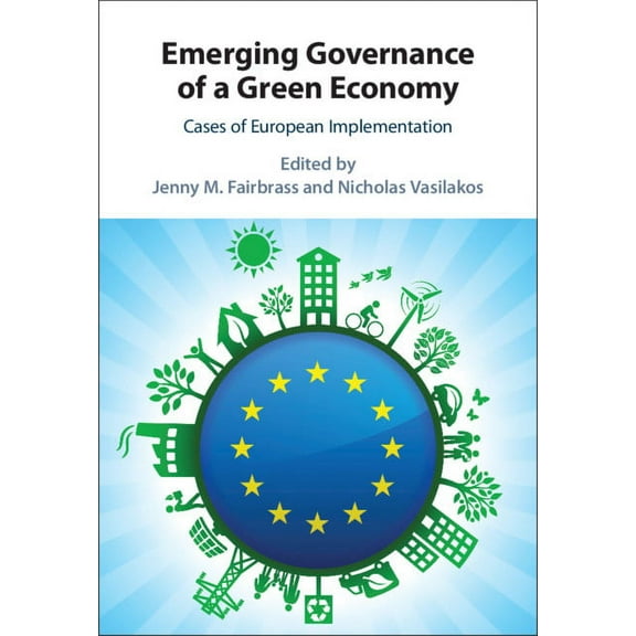 Emerging Governance of a Green Economy, (Hardcover)