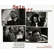 Pre-Owned Sein Off: Inside the Final Days of Seinfeld (Paperback) 0060953284 9780060953287
