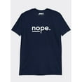 thumbnail image 2 of MyMoodTee Nope, Graphic Cotton Unisex T-shirt, 2 of 3