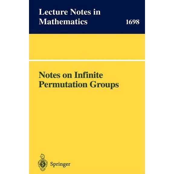 Lecture Notes in Mathematics Notes on Infinite Permutation Groups, Book 1698, (Paperback)