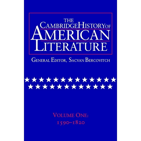 Cambridge History of American Literature The Cambridge History of American Literature: Volume 1, 1590-1820, Book 1, (Hardcover)