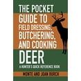 thumbnail image 1 of The Pocket Guide to Field Dressing, Butchering, and Cooking Deer: A Hunter's Quick Reference Book (Skyhorse Pocket Guides), 1 of 2
