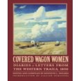 thumbnail image 1 of Covered Wagon Women, Volume 2: Diaries and Letters from the Western Trails, 1850, 1 of 2
