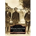 thumbnail image 1 of Pre-Owned Manchester Mills: The Mills and Immigrant Experience (NH) (Images of America), 9780738504773, 0738504777, Paperback, Illustrated edition, 1 of 1