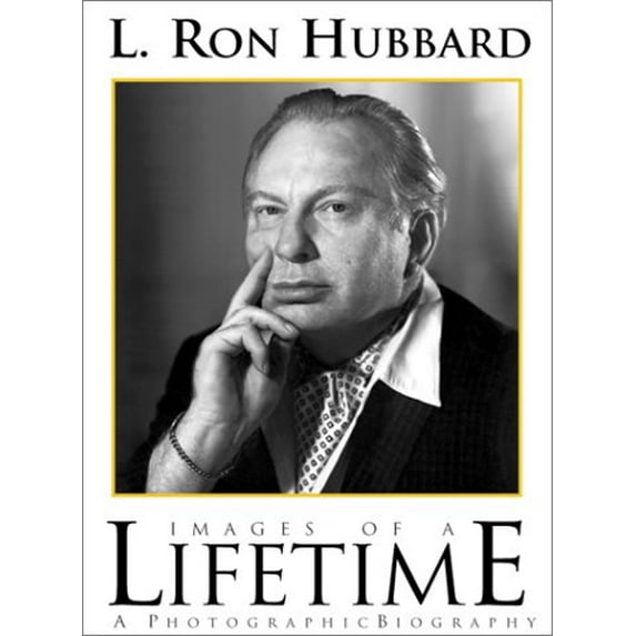 Pre-Owned L. Ron Hubbard : Images of a Lifetime: A Photographic Biography