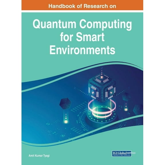 Handbook of Research on Quantum Computing for Smart Environments, (Hardcover)