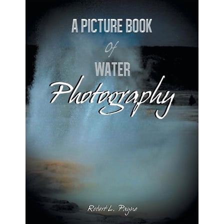 Picture Book of Water Photography