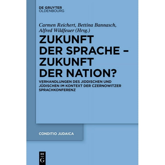 Conditio Judaica Zukunft der Sprache - Zukunft der Nation?, Book 97, (Hardcover)