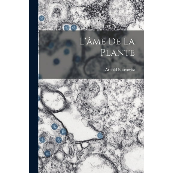 L'âme De La Plante (Paperback)