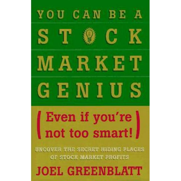 Pre-Owned You Can Be a Stock Market Genius Even if You're Not Too Smart: Uncover the Secret Hiding Places of Stock Market Profits (Hardcover) 0684832135 9780684832135