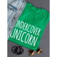 thumbnail image 3 of "Undercover Unicorn" Trendy Quote Women Kelly Green T-Shirt, Female Small, 3 of 4