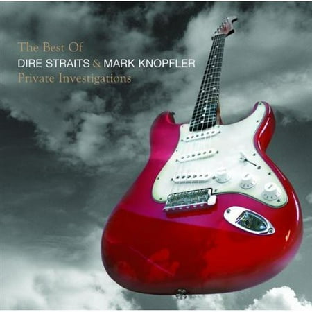 Private Investigations: Best of (Private Investigations The Best Of Dire Straits)