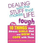 Angle View: Dealing with the Stuff That Makes Life Tough : The 10 Things That Stress Girls Out and How to Cope with Them (Paperback)
