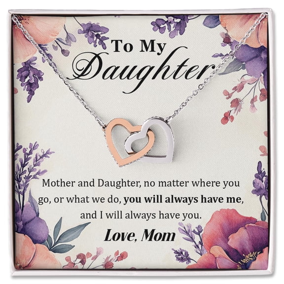 To My Daughter Necklace From Mom, Interlocking Heart Jewelry Gift, Sentimental Mother Daughter Keepsake, Birthday Or Christmas Present, Always Have Me Card Included