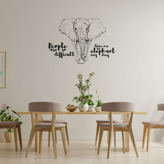 People Are So Difficult Give Me An Elephant Any Day Quote Cute Animal Elephant Design Vinyl Wall Sticker Art Decal Boys Girls Kids Room Design Bedroom Home Decor Sticker Decoration Size (8x10 inch)