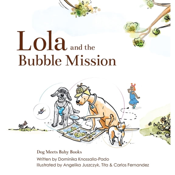 Lola and the Bubble Mission, (Hardcover)