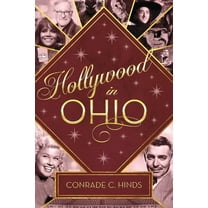 Hollywood in Ohio, (Paperback)