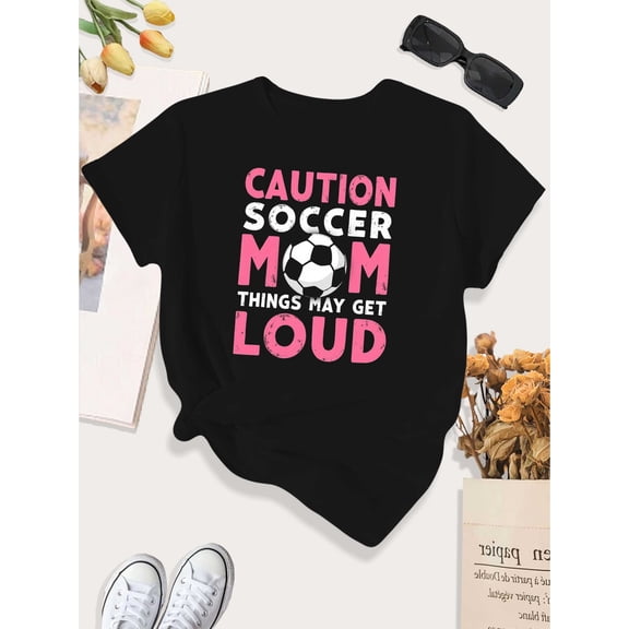 Funny Soccer Mom T-Shirt Caution Things May Get Loud Graphic Tee Women's Game Day Apparel Retro Sports Top Black