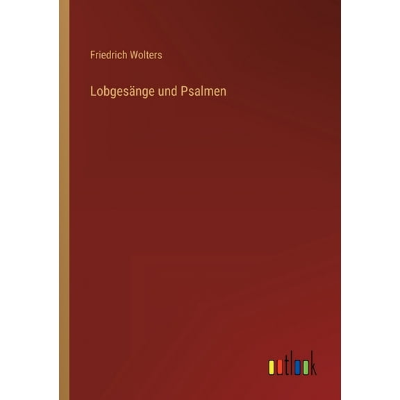 Lobgesänge und Psalmen (Paperback)