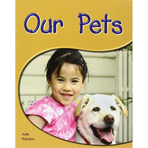 Pre-Owned Our Pets: Leveled Reader (Levels 6-7) (Paperback) 1418942529 9781418942526