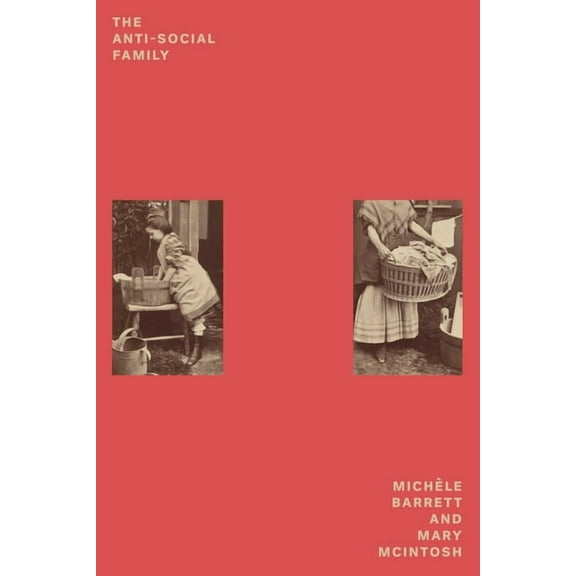 Feminist Classics The Anti-Social Family, (Paperback)