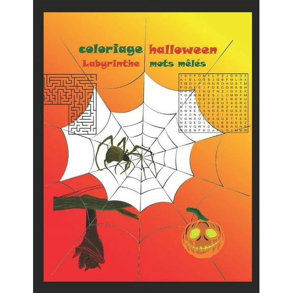 coloriage Halloween: Coloriage, Mots Mêlés, Labyrinthes et dessins pour découper, Halloween Coloring and Activity Book. (Paperback)
