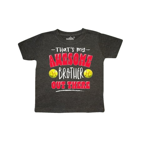 

Inktastic That s My Awesome Brother Out There with Softballs Gift Toddler Boy or Toddler Girl T-Shirt