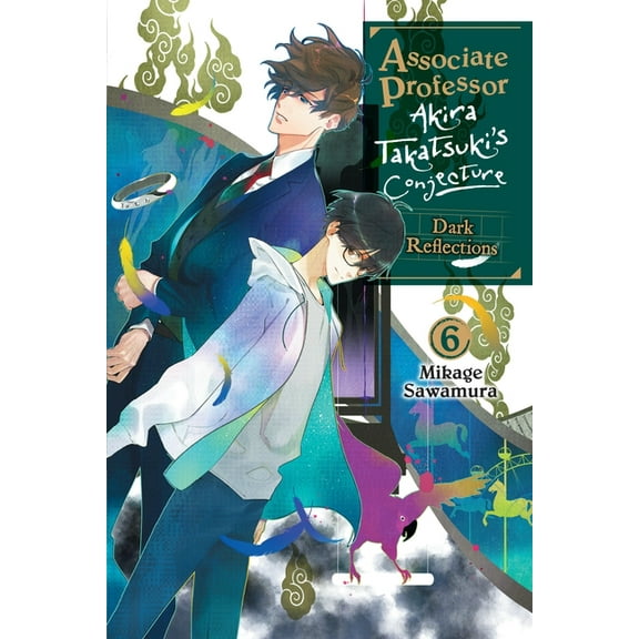Associate Professor Akira Takatsuki's Co Associate Professor Akira Takatsuki's Conjecture, Vol. 6 (Light Novel), Book 6, (Paperback)