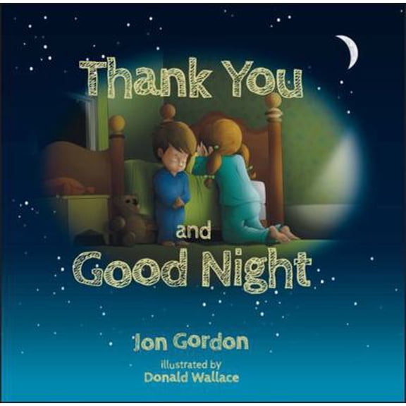 Pre-Owned Thank You and Good Night (Hardcover) 1118986911 9781118986912
