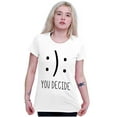 thumbnail image 3 of You Decide Happy Sad Emoticon Cute Womens Slim Fit Graphic Tee Brisco Brands L, 3 of 5