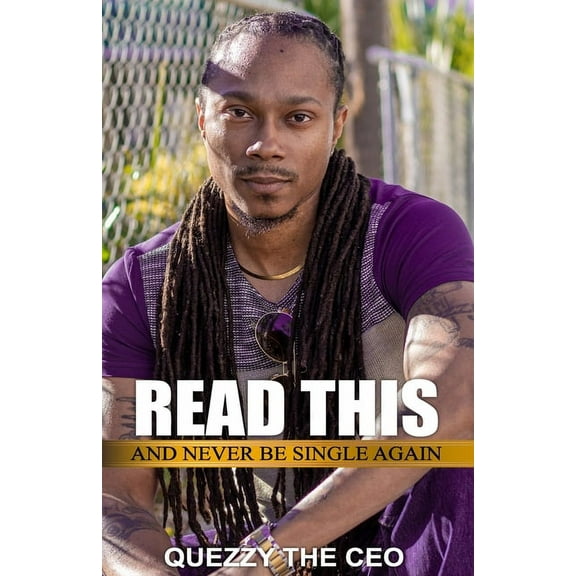 Read This and Never Be Single Again: Secrets- Warning Signs - Sex & Love Games (Paperback)