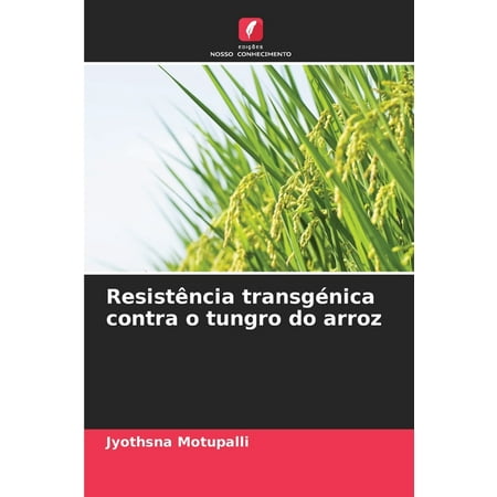 ResistÃªncia transgÃ©nica contra o tungro do arroz (Paperback)