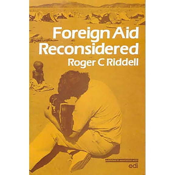 Foreign Aid Reconsidered, (Paperback)