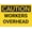 Warning Sign 2, variant on Caution Workers Overhead Metal Aluminum Sign 8"x12" - Weather Resistant Weatherproof, Indoor Outdoor Workers Overhead Sign