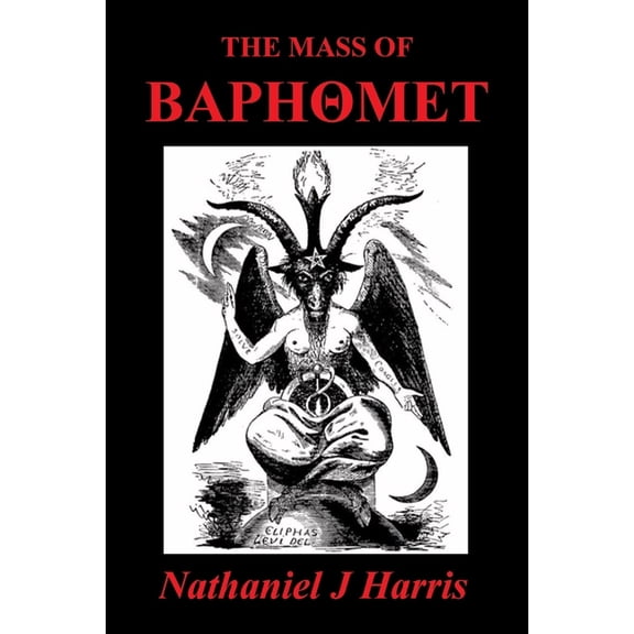 The Mass of Baphomet