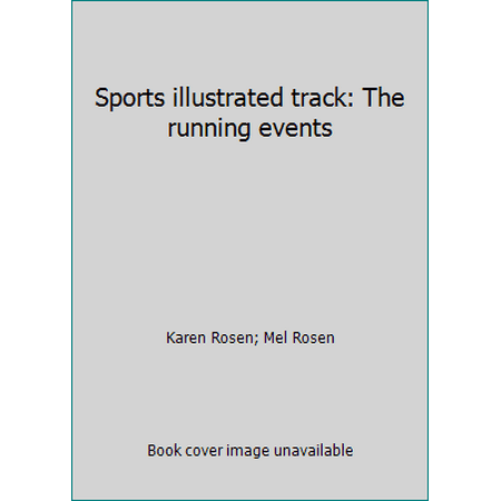 Sports illustrated track: The running events [Paperback - Used]