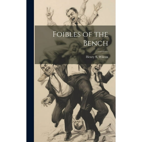 Foibles of the Bench (Hardcover)