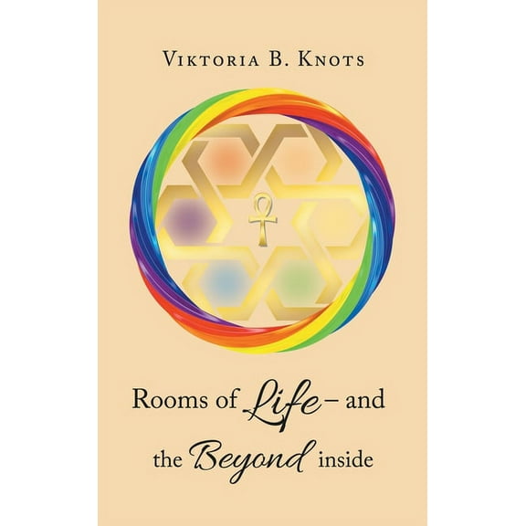 Rooms of Life - and the Beyond Inside (Hardcover)
