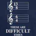 thumbnail image 3 of CafePress - 13/8 6/4 These Are Difficult Times T Shirt - Men's Classic Graphic Cotton T-Shirt, 3 of 4