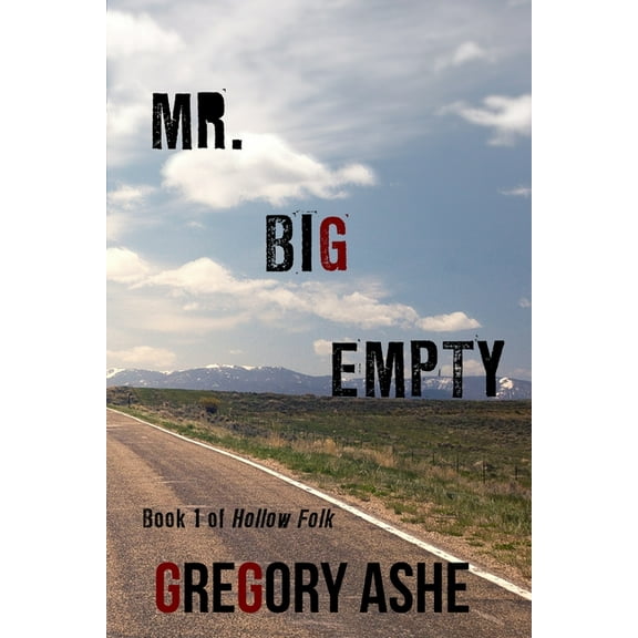 Mr. Big Empty (Paperback) by Gregory Ashe