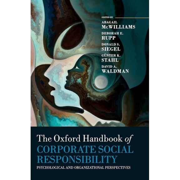 Oxford Handbooks Oxford Handbook of Corporate Social Responsibility: Psychological and Organizational Perspectives, (Hardcover)