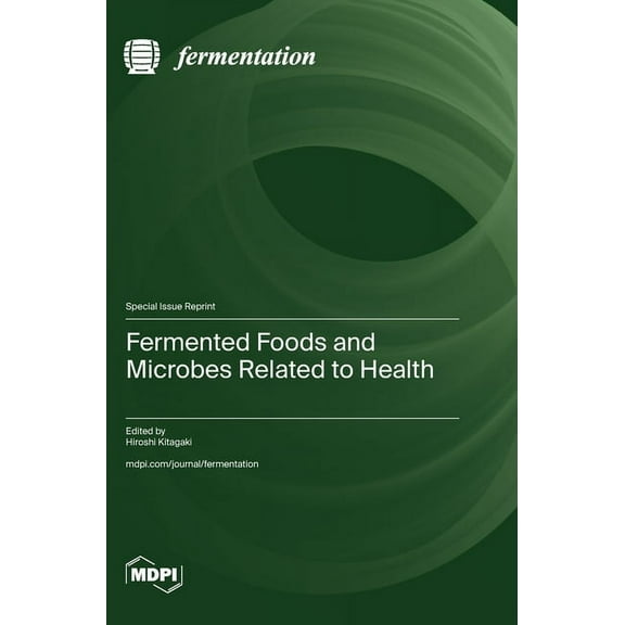 Fermented Foods and Microbes Related to Health, (Hardcover)