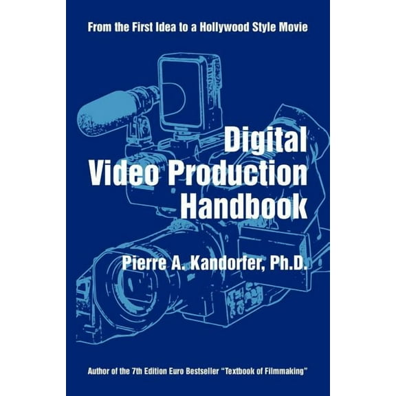Digital Video Production Handbook (Paperback)