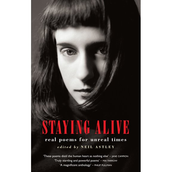 Staying Alive: Real Poems for Unreal Times, (Paperback)