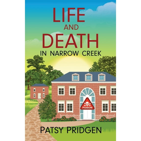 The Narrow Creek Life and Death in Narrow Creek, Book 2, (Paperback)